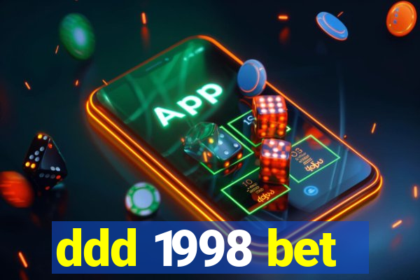 ddd 1998 bet